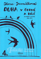 Duha v černé a bílé 4. - klavírní skladby pro děti